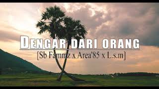 Download Lagu G'y Record _-_Sb Fammz - Dengar Dari Orang ft Area'85 x L.s.m MP3