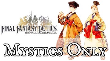 Final Fantasy Tactics: Mystics Only