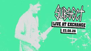 SUBSECT // EXCHANGE // 23/08/26