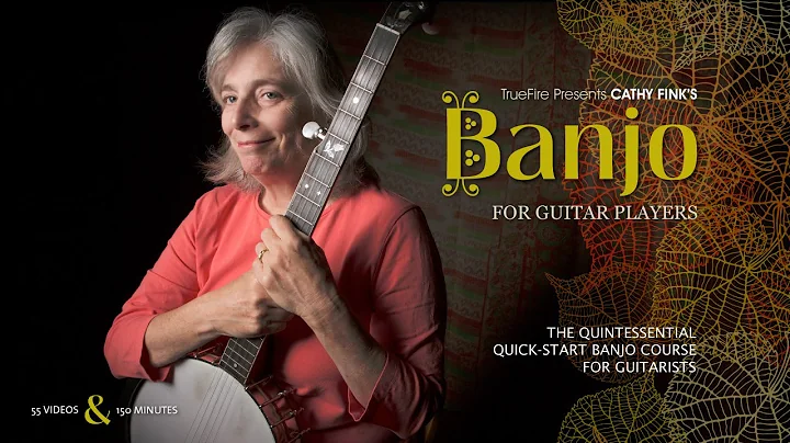 Banjo For Guitar Players - Introduction - Cathy Fink