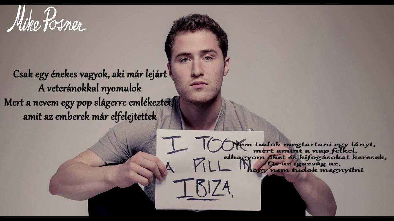 I Took A Pill In Ibiza Magyar Mike Posner - I took a pill in Ibiza (magyar felirattal) - YouTube Music