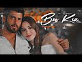 Ezgi + Özgür / Bu Kız • [#EzGür]