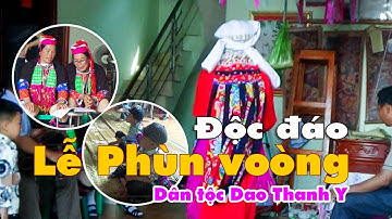 Độc đáo, Lễ Phùn Voòng ( Lễ đặt tên, lễ cấp sắc ) của dân tộc Dao Thanh Y