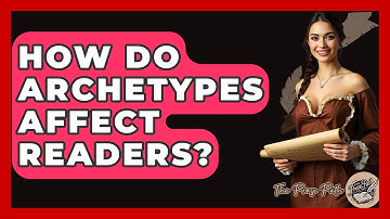 How Do Archetypes Affect Readers? - The Prose Path