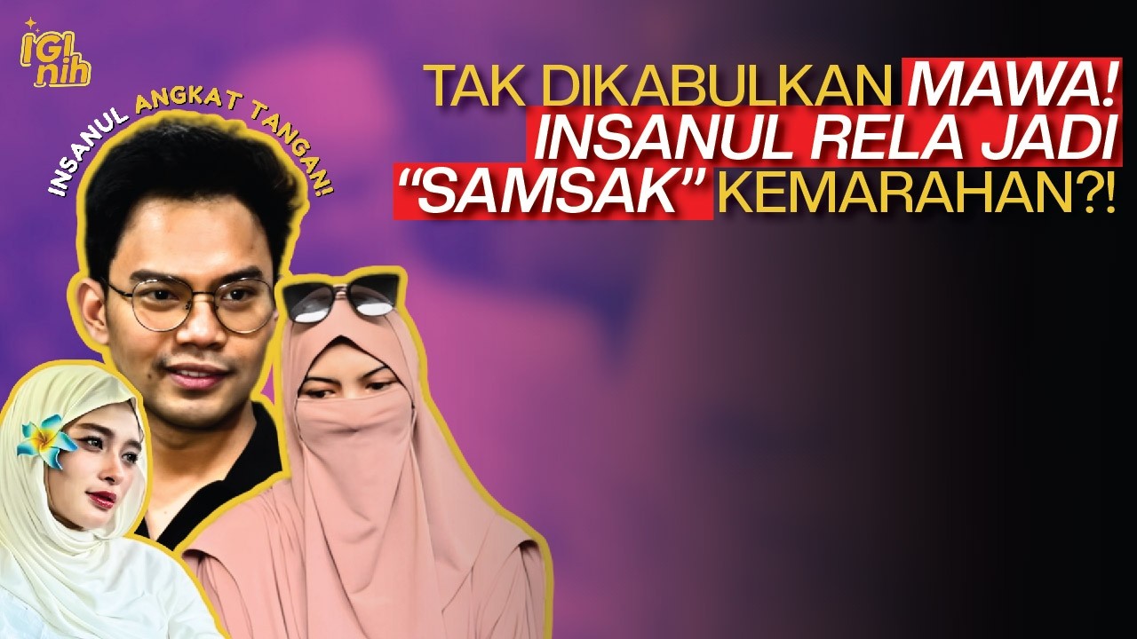 Tidak Dituruti Mawa, Insanul Fahmi  Ikhlas Jadi Pelampiasan?!