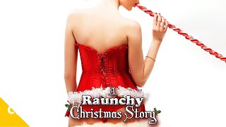 A Raunchy Christmas Story Free Christmas Comedy Movie Full Movie FreeTimeMoviess