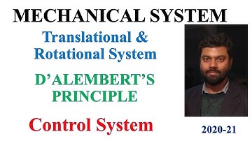 14 Mechanical System| Translational & Rotational System| D’ALEMBERT’S PRINCIPLE | Control System
