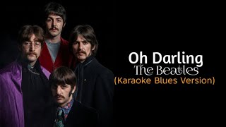 [Karaoke] Oh Darling - The Beatles (Blues Version)