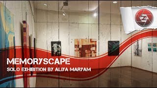 Download Lagu MEMORYSCAPE : A SOLO EXHIBITION BY ALIYA MARYAM MP3