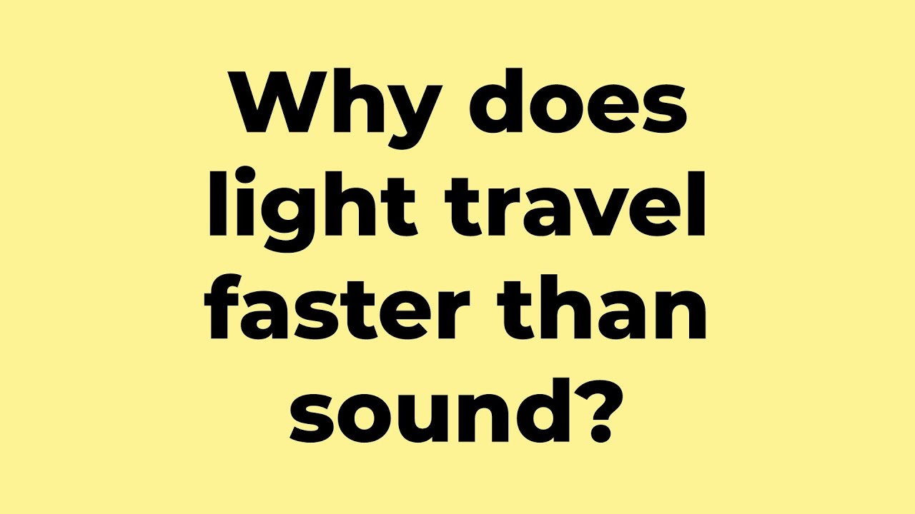 is light travel faster than sound