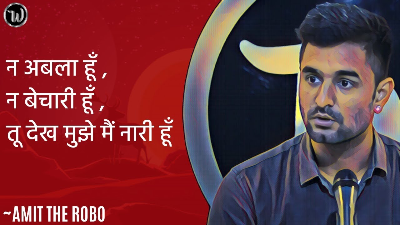 Main Naari hoon By Amit The Robo | Hindi Poetry | Storytelling | Wordsutra Open Mic