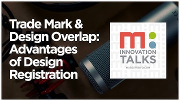The Trade Mark & Design Overlap: Advantages of Design Registration