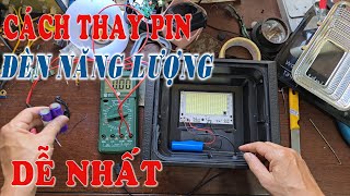 Thay Pin Đèn Năng Lượng Mặt Trời Dễ Nhất
