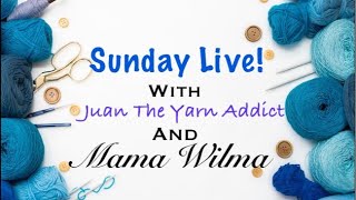 Enjoy the Replay with Juan The Yarn Addict and 🦋 Mom 🦋!