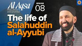 Salahuddin Al Ayyubi RA | The Legend Who Liberated Jerusalem | Dr. Omar Suleiman
