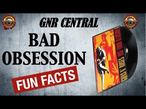 Guns N' Roses: Bad Obsession Song Facts and Meaning
