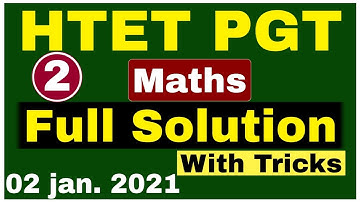 🔴 Full Solution of HTET PGT Maths 02 Jan. 2021 || Solved Full Question paper of HTET PGT Maths 2021