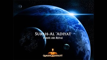 (100) Surah Al 'Adiyat- Hani Ar Rifai