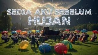 SEDIA AKU SEBELUM HUJAN (Epic Orchestra Grande Version) - Idgitaf | Music Electro Grande