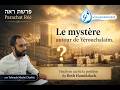 Parachat Ree  Le mystere autour de Yerouchalaim
