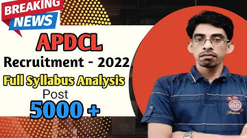 APDCL Syllabus for 2022 | full Syllabus Analysis | Marks and Duration @EDUCATOPLUS