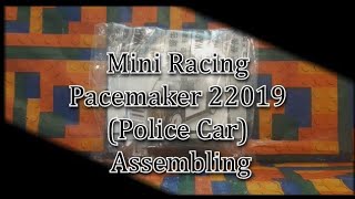 Mini Racing Pacemaker 22019 (Police Car) Assembling