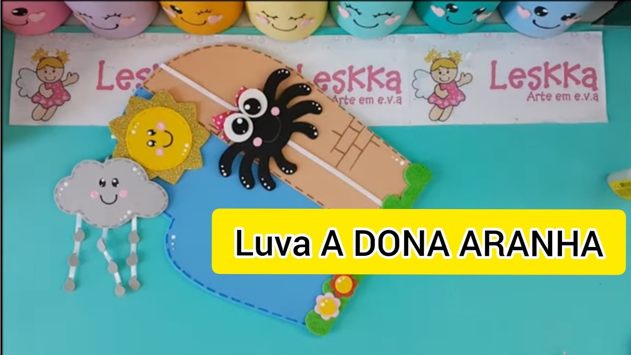 DIY em EVA - Recurso pedagógico: A dona aranha!