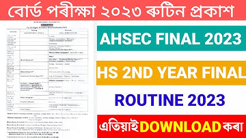 AHSEC 2023 Routine | HS 2nd Year Final Exam 2023 Routine | Assam Education News | AHSEC 2023 Update