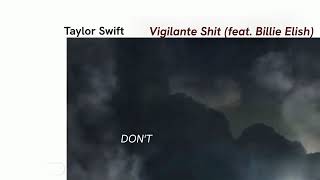 Taylor Swift- Vigilante Shit (feat. Billie Elish) (Lyrics Video)