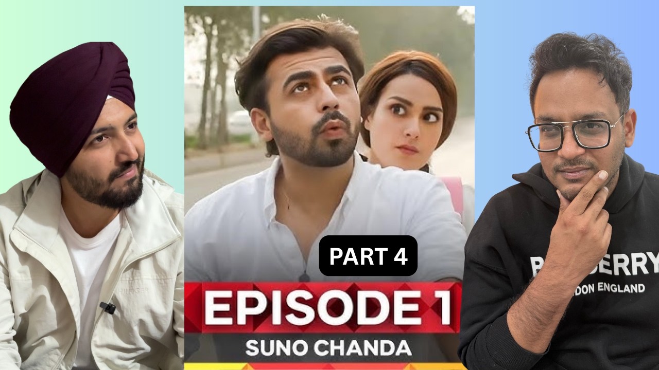 Suno Chanda - Episode 01 Part 4 | Iqra Aziz | Farhan Saeed | Mashal Khan | Jeet Singh Reactions