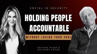 Holding People Accountable Without Losing Your Cool