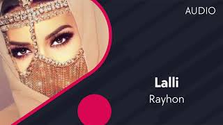 Rayhon - Lalli | Райхон - Лалли (AUDIO)
