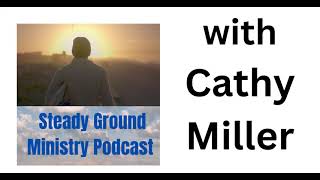 Steady Ground Ministry Podcast 14