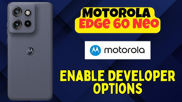 Enable Developer Options on Motorola Edge 60 Neo | USB Debugging, Animation Speed & More