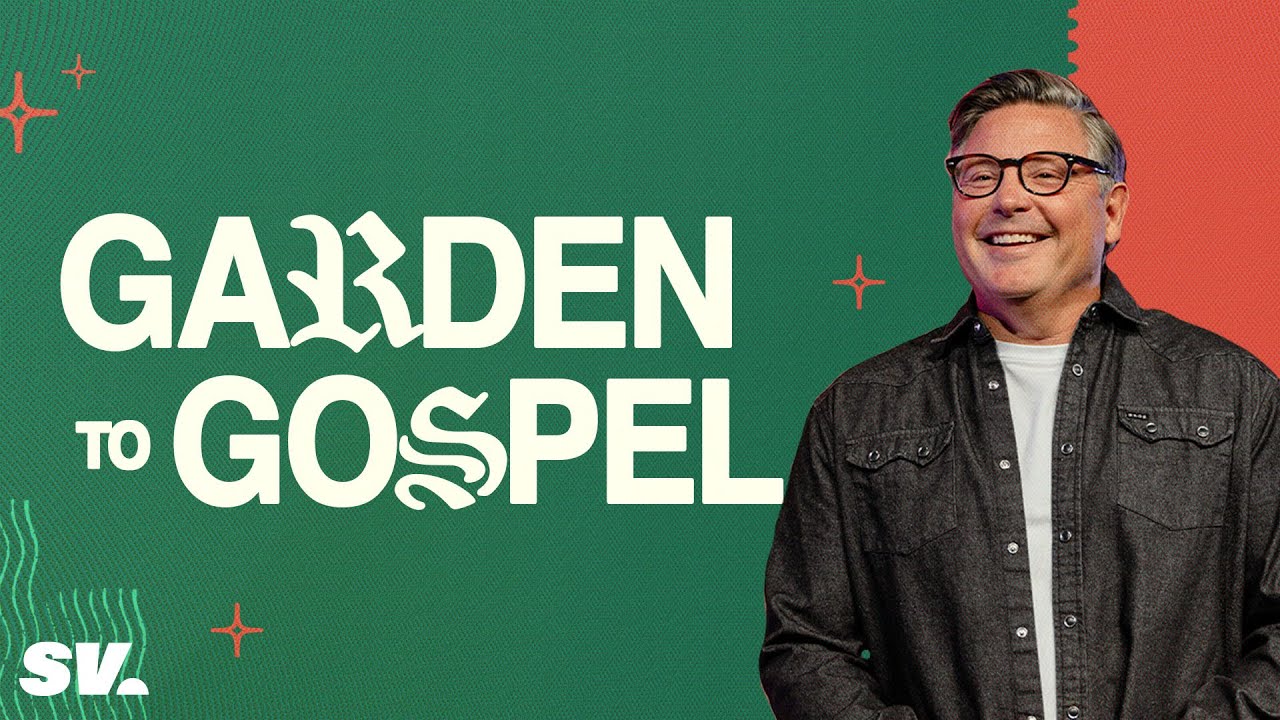 HFBC Message: Garden to Gospel
