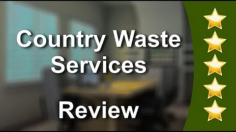 Country Waste Services Wilton Wonderful 5 Star Rev...
