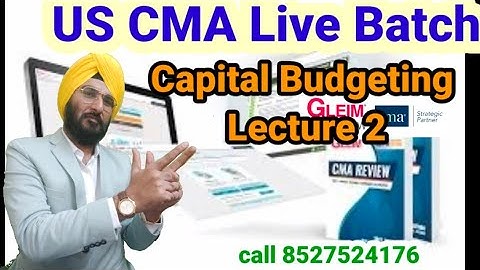 US CMA PART 2 CAPITAL Budgeting NPV Method #cma#uscma#uscpa#aicpa