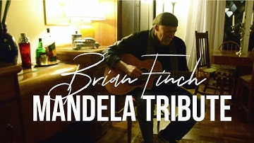 Brian Finch - Mandela Tribute (Official Video)