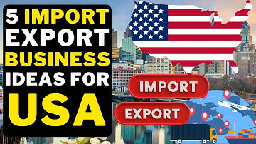 🇺🇸 5 Import Export Business Ideas For USA | Best Import Export Business United Sates