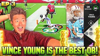 Vince Young Is TOO ATHLETIC! No Money Spent Ep.3 Madden 22