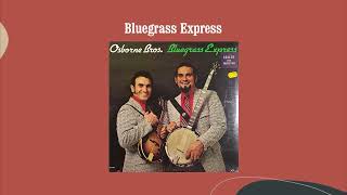 Watch Osborne Brothers Bluegrass Express video