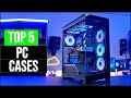 Best PC Cases in [2026 ] Top 5