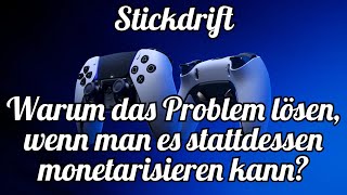 Die Stickdrift Abzocke Es Ist Ein Feature Und Kein Bug - Sony Liefert Den Beweis