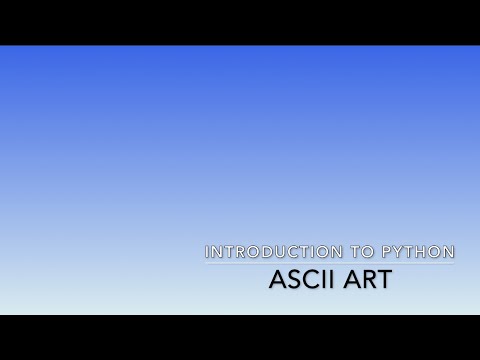 Introduction to Python - ASCII ART