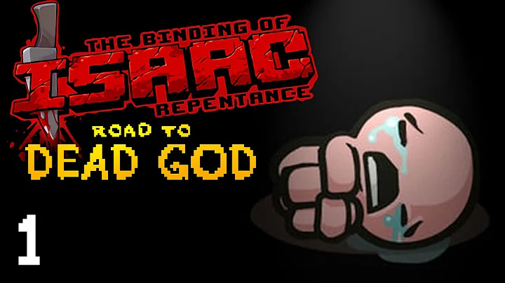 The Binding of Isaac: Road to Dead God (100%) ep 1