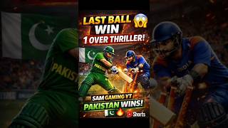 Sam Gaming YT | Last Ball Thriller 😱 Pakistan Won 🇵🇰 | Cricket League #shorts #cricket