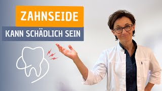 Zahnseide Kann Schädlich Sein