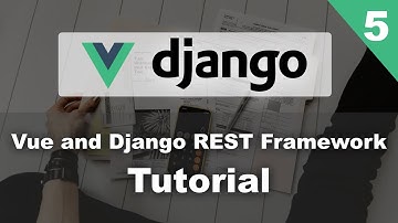 Invoice Web App - Django and Vue Tutorial Part 5 - Django Rest Framework and Vue CLI