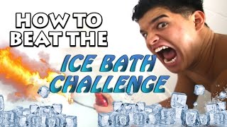 How to BEAT the ICE BATH CHALLENGE!