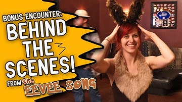 Behind the Scenes of The Eevee Song feat. Dodger! (Bonus Encounter)
